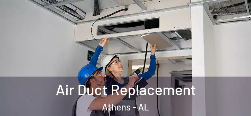 Air Duct Replacement Athens - AL