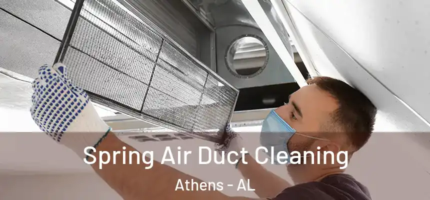  Spring Air Duct Cleaning Athens - AL